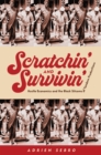 Scratchin' and Survivin' : Hustle Economics and the Black Sitcoms of Tandem Productions - eBook