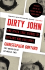 Dirty John and Other True Stories of Outlaws and Outsiders - eBook