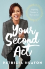 Your Second Act : Inspiring Stories of Reinvention - Book