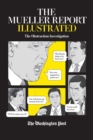 The Mueller Report Illustrated : The Obstruction Investigation - eBook