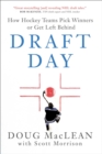 Draft Day : How Hockey Teams Pick Winners or Get Left Behind - eBook