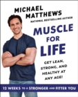 Muscle for Life : Get Lean, Strong, and Healthy at Any Age! - Book