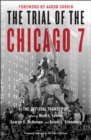 The Trial of the Chicago 7: The Official Transcript - eBook