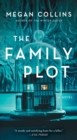 The Family Plot : A Novel - eBook