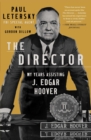 The Director : My Years Assisting J. Edgar Hoover - eBook