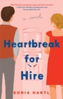 Heartbreak for Hire : A Novel - eBook