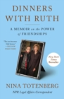 Dinners with Ruth : A Memoir on the Power of Friendships - eBook