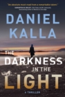 The Darkness in the Light : A Thriller - eBook