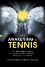 The Awakening in Tennis : The Best Mental Book for  Tennis Players, Athletes, Coaches and Parents - eBook