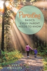Parenting : Basics Every Parent Needs to Know - eBook