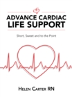Advance Cardiac Life Support : Short, Sweet and to the Point - eBook