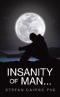 Insanity of Man... - eBook