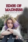 Edge of Madness : An Australian Story - eBook