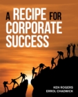 A Recipe for Corporate Success - eBook