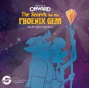 Onward: The Search for the Phoenix Gem - eAudiobook