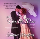 A Lord's Kiss Boxed Set, Books 1-4 - eAudiobook