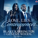 Love, Lies, and Consequences - eAudiobook