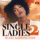 Single Ladies 2 - eAudiobook