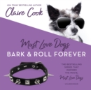 Must Love Dogs: Bark & Roll Forever - eAudiobook