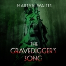The Gravedigger's Song - eAudiobook