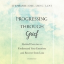 Progressing through Grief - eAudiobook
