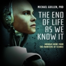 The End of Life as We Know It - eAudiobook