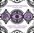 Mediums, Psychics, and Channelers, Vol. 3 - eAudiobook