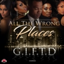 All the Wrong Places - eAudiobook