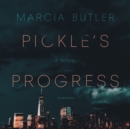 Pickle's Progress - eAudiobook