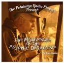The Petaluma Radio Players Present: The Misadventure of the Psychic Detective - eAudiobook