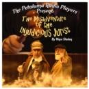 The Petaluma Radio Players Present: The Misadventure of the Injudicious Jurist - eAudiobook