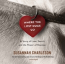 Where the Lost Dogs Go - eAudiobook