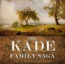 The Kade Family Saga, Vol. 3 - eAudiobook