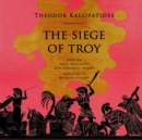 The Siege of Troy - eAudiobook