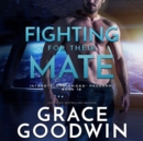 Fighting for Their Mate - eAudiobook