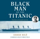The Black Man on the Titanic - eAudiobook