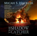 The Shadow Catcher - eAudiobook