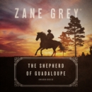 The Shepherd of Guadaloupe - eAudiobook