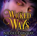 Wicked Ways - eAudiobook