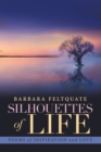 Silhouettes of Life : Poems of Inspiration and Love - eBook