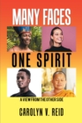 Many Faces One Spirit : A View from the Other Side - eBook