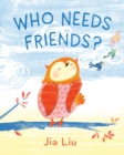 Who Needs Friends? - Book