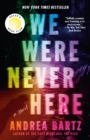 We Were Never Here - eBook