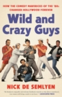 Wild and Crazy Guys - eBook