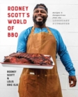 Rodney Scott's World of BBQ  : Every Day Is a Good Day: A Cookbook - Book