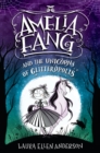 Amelia Fang and the Unicorns of Glitteropolis - eBook