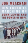 His Truth is Marching On : John Lewis and the Power of Hope - Book