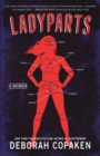Ladyparts : A Memoir  - Book