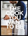 Cook You Want to Be - eBook