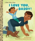I Love You, Daddy! - Book